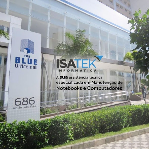 Isatek Informática - Assistência Técnica Especializada em Conserto de Notebooks - Vila Mathias - Santos/SP